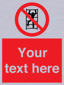 Custom prohibition No climbing